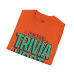 I’m the Trivia Host Unisex Softstyle Cotton Tee