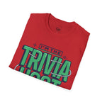 I’m the Trivia Host Unisex Softstyle Cotton Tee