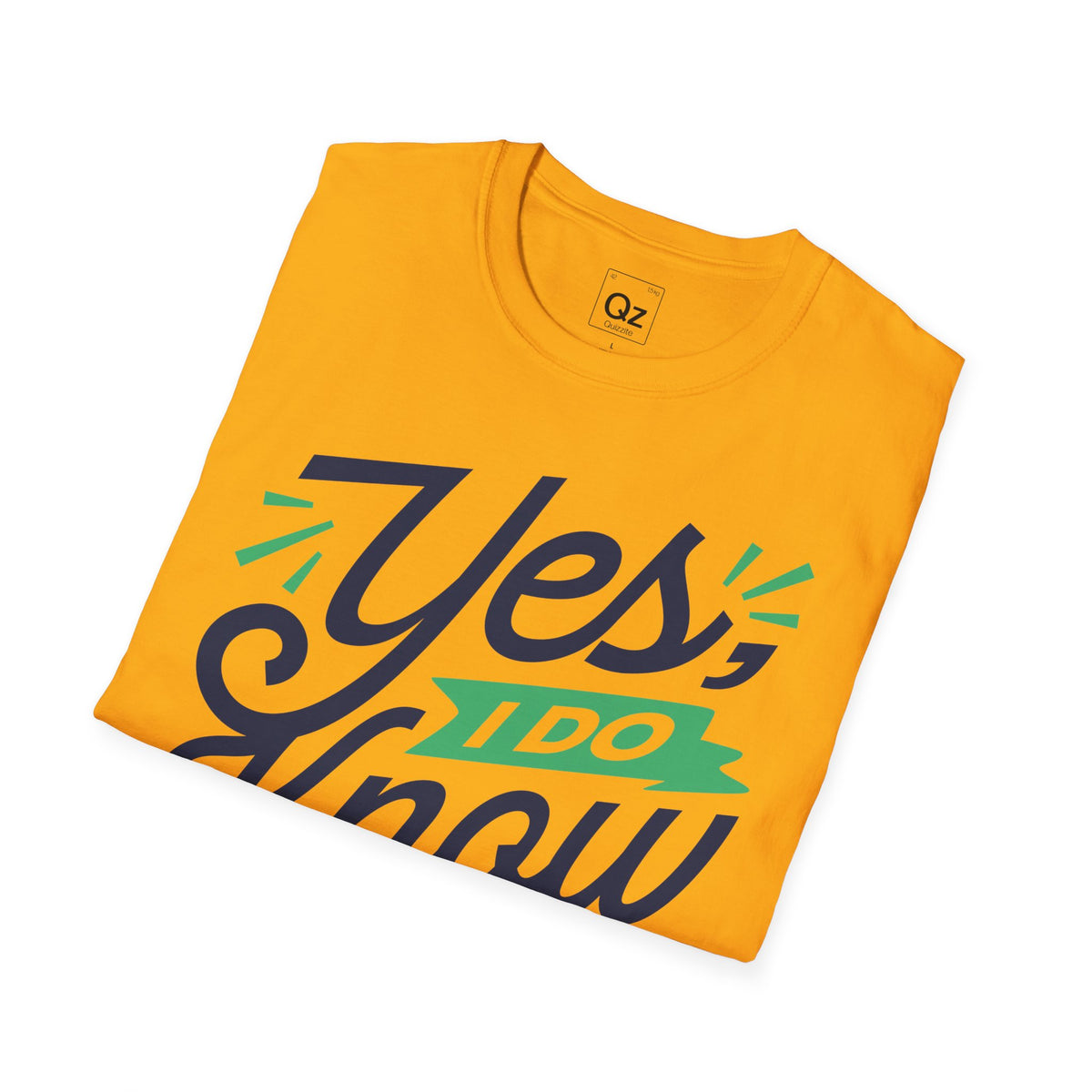 Yes, I Do Know Everything! Unisex Softstyle Cotton Tee