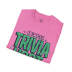 I’m the Trivia Host Unisex Softstyle Cotton Tee