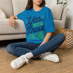 Yes, I Do Know Everything! Unisex Softstyle Cotton Tee
