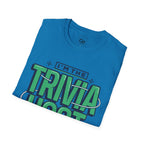 I’m the Trivia Host Unisex Softstyle Cotton Tee